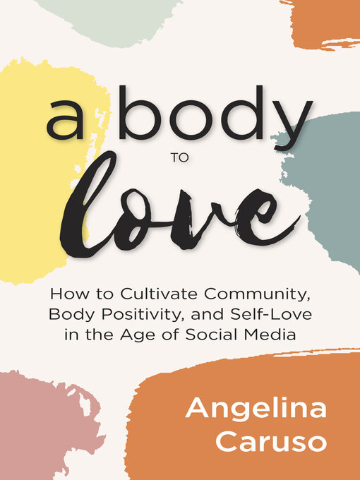 Title details for A Body to Love by Angelina Caruso - Available